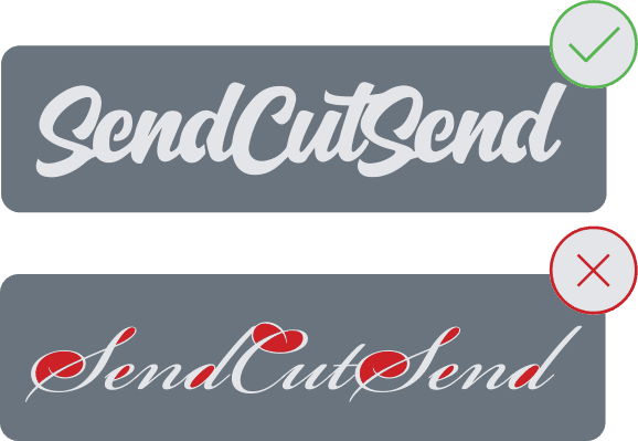 Image showing the SendCutSend logo reverse cut out of a gray rectangle with a green check mark next to it. There is also another gray rectangle with SendCutSend written in a calligraphic font and a red X. This font is not recommended per our design tips. 