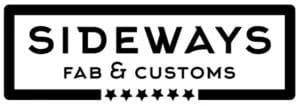Sidways Fab & Customs