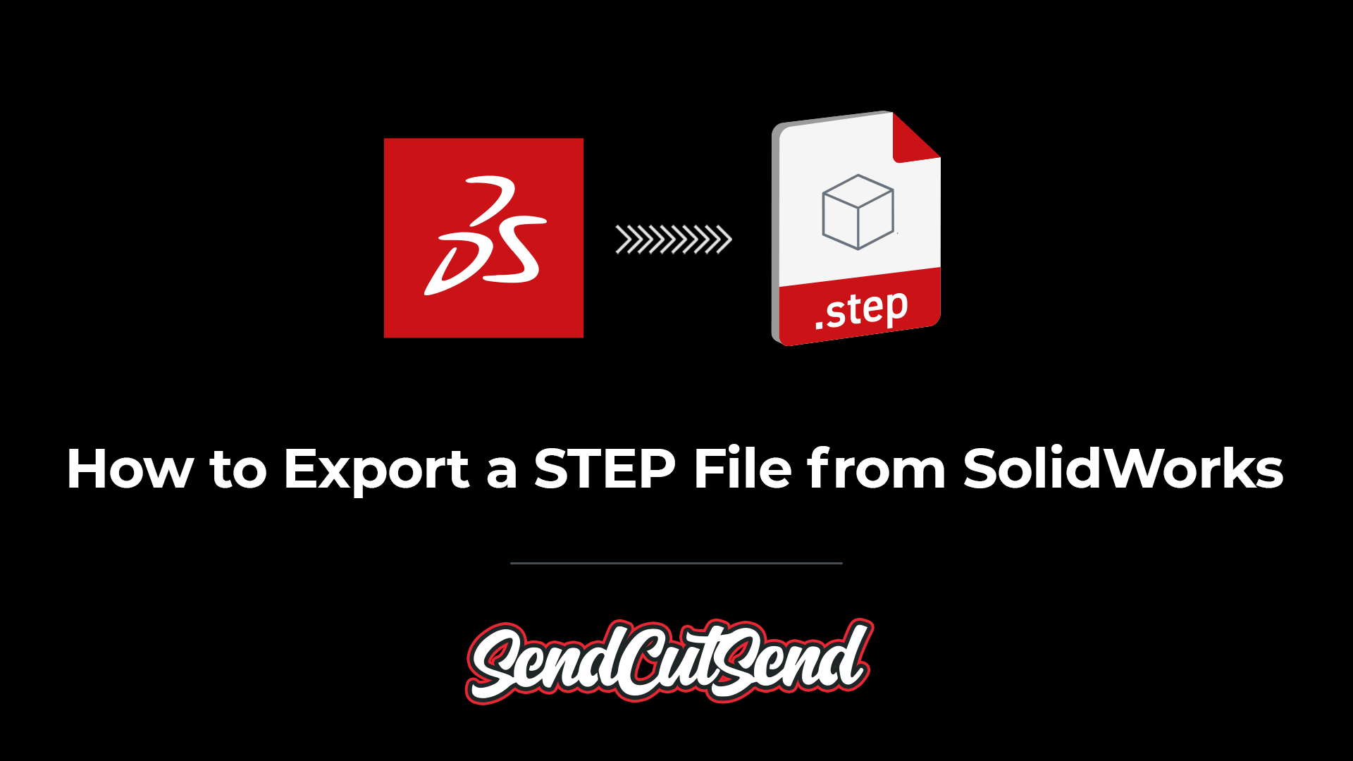 How To Export A Step File From Solidworks Sendcutsend How To Export A Step File From Solidworks Sendcutsend