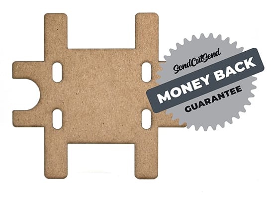 SendCutSend's custom laser cut cardboard parts come with a money-back guarantee