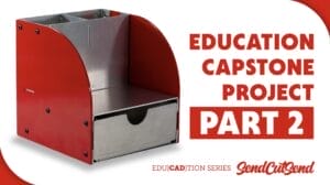 SendCutSend Education Video Series: Applying Every Skill You’ve Learned