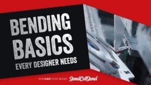 SendCutSend Education Video Series: How to Design Like a Pro by Knowing Bending Terms